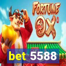 bet 5588